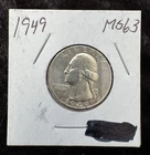 1949 MS 63 WASHINGTON QUARTER 90 PERCENT SILVER COIN 25 CENT