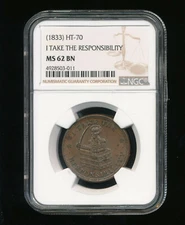 1833 I Take the Responsibility Hard Times Token NGC MS 62 Brown BN HT-70 Copper