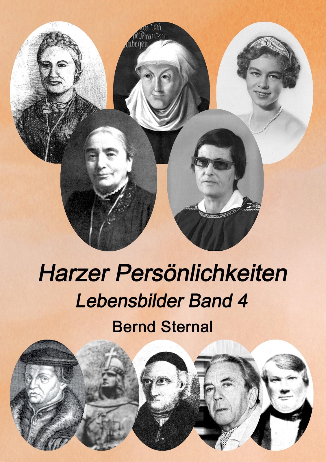 Thumbnail - Harzer Persönlichkeiten | Bernd Sternal | Lebensbilder Band 4 |