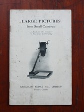 KODAK LARGE PICTURES FROM SMALL CAMERAS INSTRUCTION BOOK, 1922/cks/211740