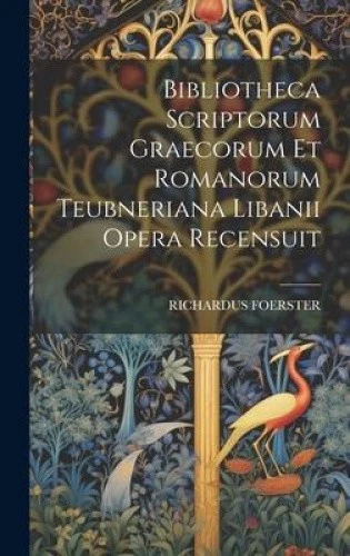 Bibliotheca Scriptorum Graecorum Et Romanorum Teubneriana Libanii Opera - Picture 2 of 2