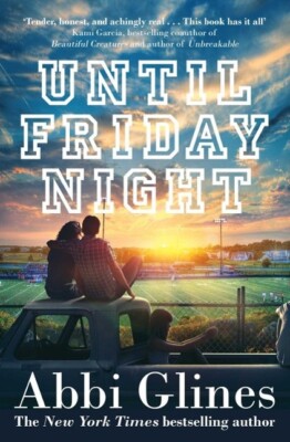 Until Friday Night von Abbi Glines (2015, Taschenbuch)