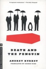 Death and the Penguin by Kurkov, Andrey