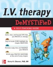 IV Therapy Demystified: A Self-Teaching Guide - Paperback - GOOD