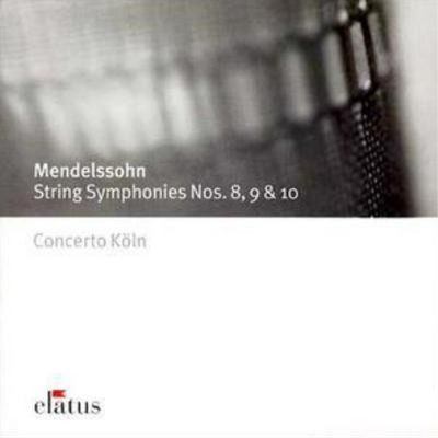 Felix Mendelssohn String Symphonies Nos. 8, 9, and 10 (Concerto Koln) (CD) Album
