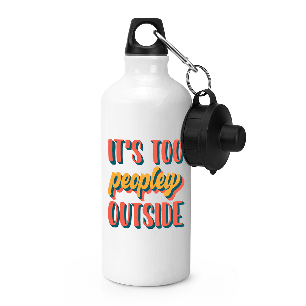 It's Too Peopley Outside Sports Water Bottle Introvert ADHD Sarcastic Funny Joke