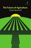 The Future Of Agriculture Sarah Bearchell