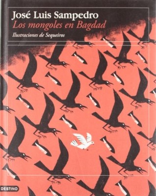 LOS MONGOLES EN BAGDAD / THE MONGOLS IN BAGHDAD (SPANISH By Jose Luis Sampedro