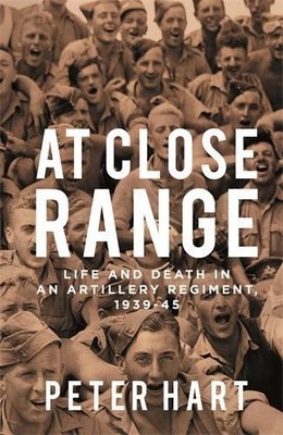 At Close Range: Life and Death in an Ar..., Hart, Peter