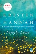 Firefly Lane - Paperback By Hannah, Kristin - VERY GOOD
