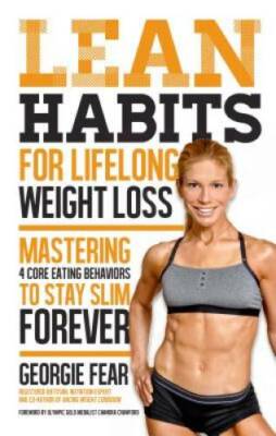 Lean Habits For Lifelong Weight Loss: Mastering 4 Core Eating Behaviors t - GOOD