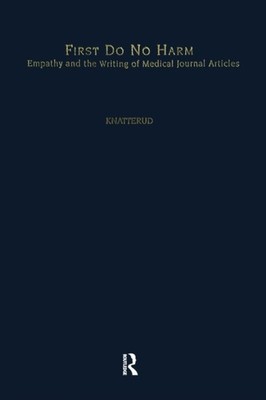 Knatterud - First Do No Harm  Empathy and the Writing of Medical Journ - X555z