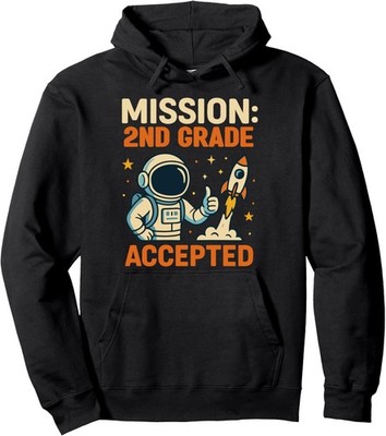 Mission Second Grade Accepted Astronaut Boys Unisex Hooded Sweatshirt