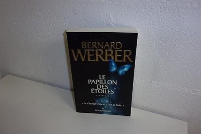 Der Schmetterling der Sterne - Bernard Werber