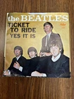 The BEATLES Ticket to Ride, Yes it is  Capitol Records 45