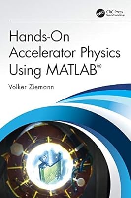 Hands-On Accelerator Physics Using MATLAB�, Ziemann, Volker, Used; Very Good Boo