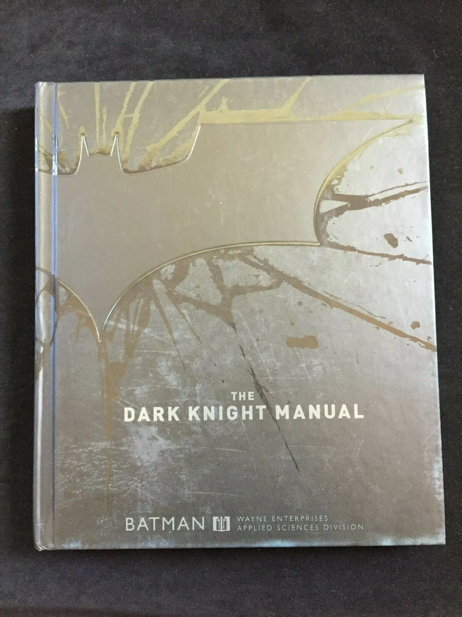Batman - The Dark Knight Manual with Pull Outs