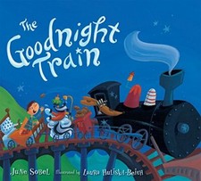 Goodnight Train, The by June Sobel Book The Fast Free Shipping