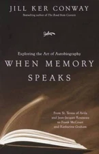 When Memory Speaks - Paperback By Conway, Jill Ker - GOOD