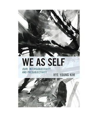 We as Self: Ouri, Intersubjectivity, and Presubjectivity: Ouri, Intersubjectivit