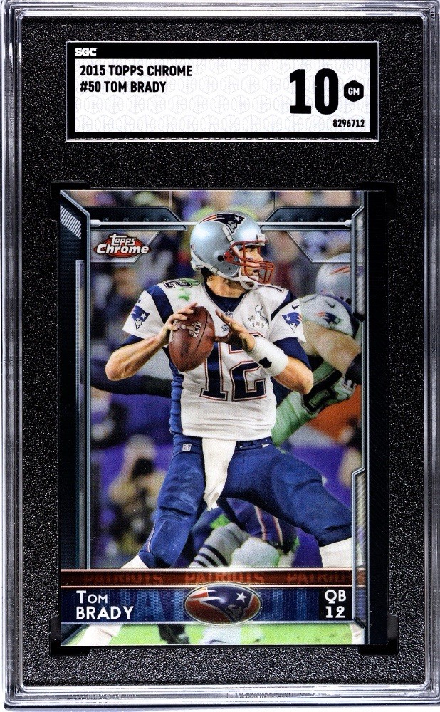 Tom Brady 2015 Topps Chrome SGC 10-Patriots