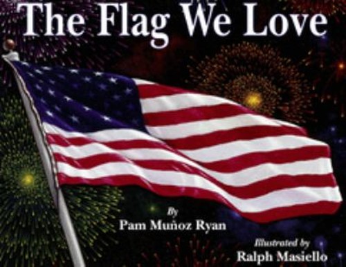 The Flag We Love Paperback Pam Muñoz RyanFree US Delivery | ISBN:0881068446
