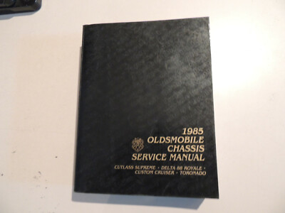Oldsmobile Delta 88 Royale Toronado Custom Cruiser Cutlas 1985 Werkstatthandbuch