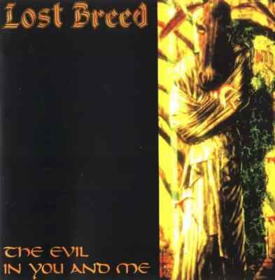 LOST BREED - the evil in you and me - CD 2013 - (Shadow Kingdom Records)
