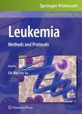 Leukemia: Methods and Protocols (Methods in Molecular Biology)