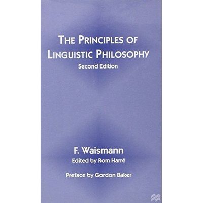 The Principles of Linguistic Philosophy by 