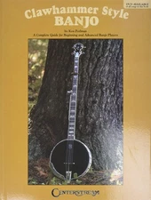 Clawhammer Style Banjo | Complete Guide Songbook for Beginning and Advanced Ban,