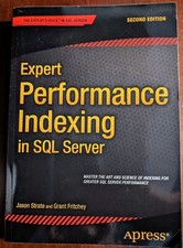 Expert Performance Indexing in SQL Server - Jason Strate and Grant Fritchey