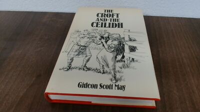 			Croft and the Ceilidh, May, Gideon Scott, Melven P., 1981, Hardco		