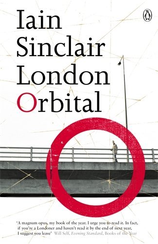 London Orbital,Iain Sinclair