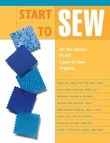 Start to Sew: All the Basics Plus Learn-to-sew Proj... | Buch | Zustand sehr gut