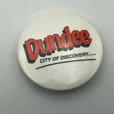 DUNDEE City Of Discovery 1-1/2" Button Pin Pinback Scotland Vintage  P9 