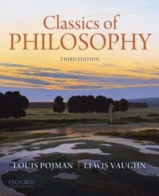 Classics of Philosophy by Dr. Pojman, Louis P: Used