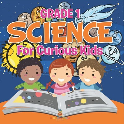 Grade 1 Science For Curious Kids (Science Books) Baby Taschenbuch Englisch 2025