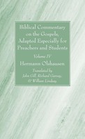 Hermann Olshausen | Biblical Commentary On The Gospels, and On The Acts Of...