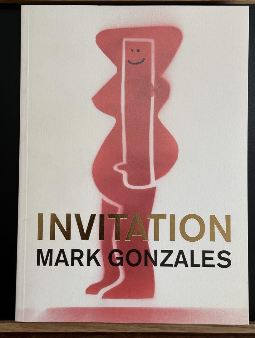 Mark Gonzales Invitation マークゴンザレス MARK GONZALES INVITATION Art works llustarations & Photos Book