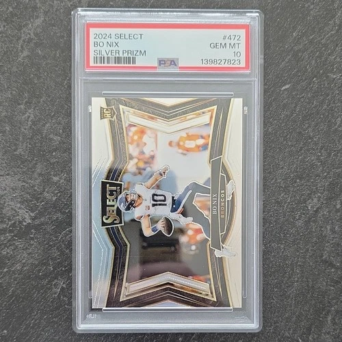 2024 Panini Select Field Level Bo Nix #472 Silver Prizm Denver Broncos RC PSA 10