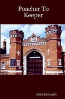 John Kennedy | Poacher To Keeper | Taschenbuch | Englisch (2007) | [.]