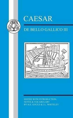 Caesar: De Bello Gallico III by Dr H.E. Gould (English) Paperback Book