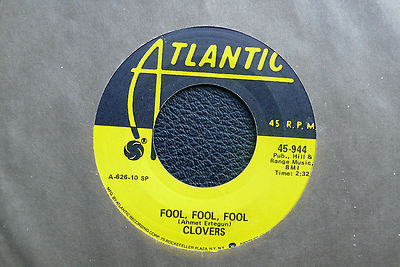7'' Clovers - Fool, Fool, Fool/ Needless - US Atlantic