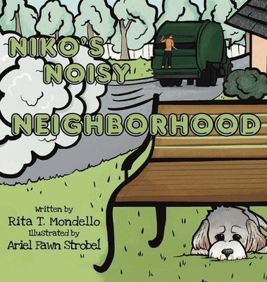Niko's Noisy Neighborhood by Rita T. Mondello Hardcover Book