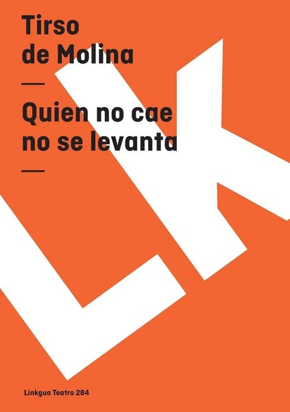 Tirso De Molina | Quien No Cae No Se Levanta | Taschenbuch | Spanisch (2024)-image