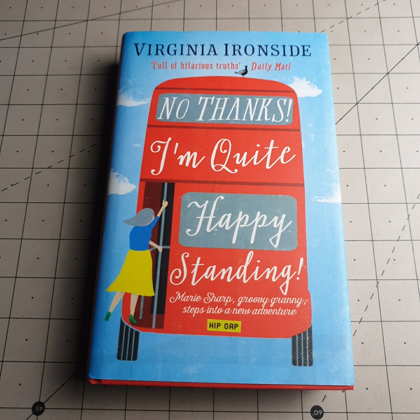 No Thanks! Im Quite Happy Standing Virginia Ironside SIGNED 2016 HB Book