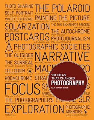 100 Ideas that Changed Photography - Paperback By Warner Marien, Mary - GOOD