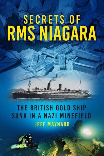 Secrets of RMS Niagara by Jeff Maynard -