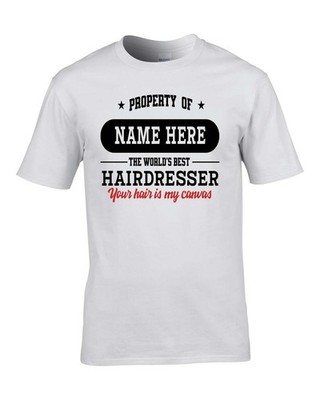 PERSONALISED HAIRDRESSER TAGLINE TEE BIRTHDAY GIFT